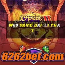 W88 game bài đại phát