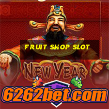 fruit shop slot