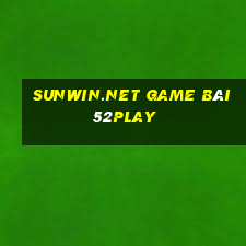 Sunwin.Net Game Bài 52Play