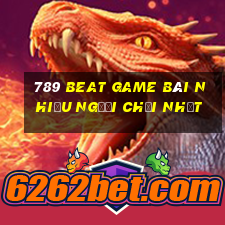 789 Beat Game Bài Nhiều Người Chơi Nhất