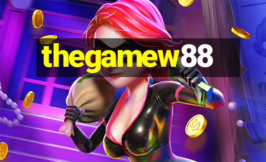 thegamew88