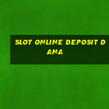 slot online deposit dana