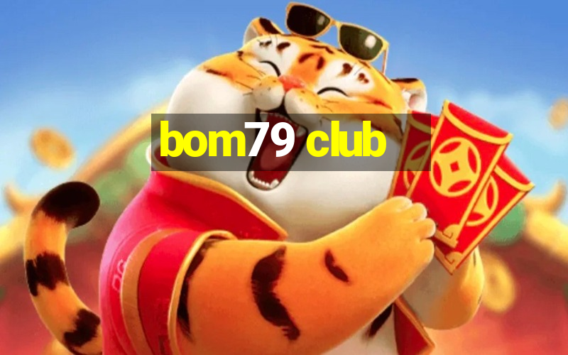 bom79 club