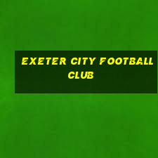 exeter city football club