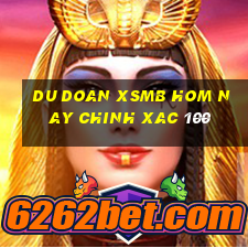 du doan xsmb hom nay chinh xac 100