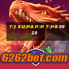 Tải xuống nền tảng 9928