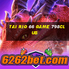 Tai Rio 66 Game 798Club