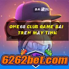 One68 Club Game Bài Trên Máy Tính