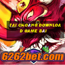 Tai Choáng Download Game Bài