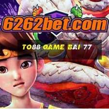 To88 Game Bài 77