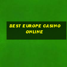 best europe casino online