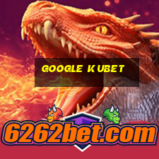 google kubet