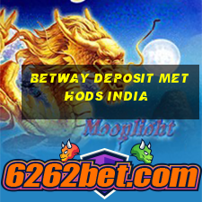 betway deposit methods india