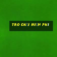 tro chơi miễn phí