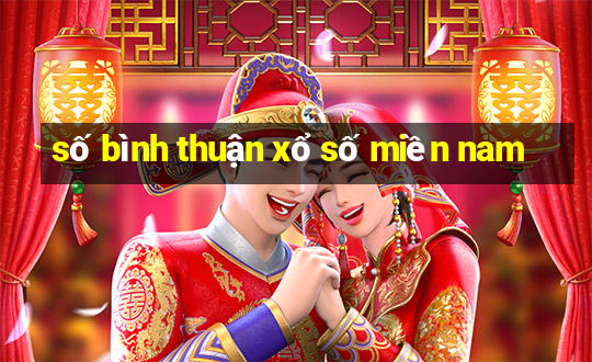 số bình thuận xổ số miền nam