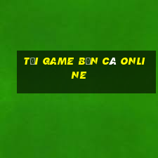 tải game bắn cá online