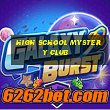 high school mystery club