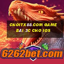 Choitx88.Com Game Bài 3C Cho Ios