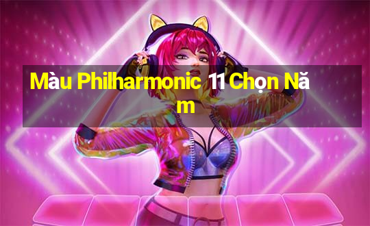 Màu Philharmonic 11 Chọn Năm