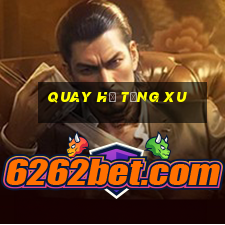 quay hũ tặng xu