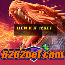 liên kết 12bet