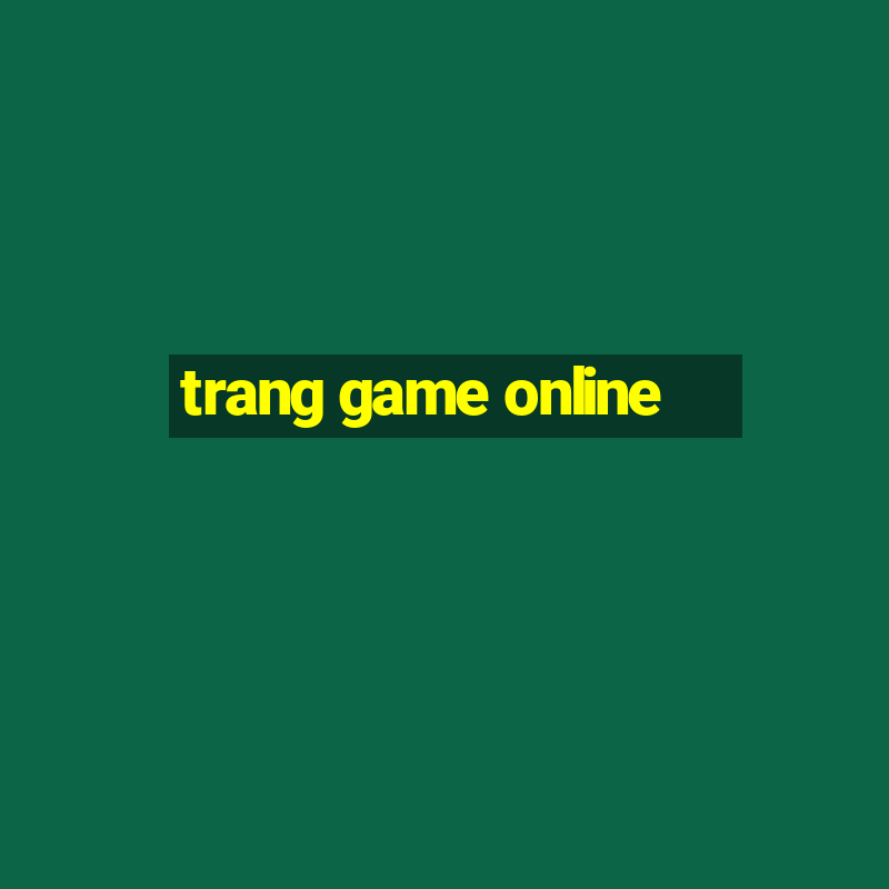 trang game online