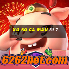 xo so ca mau 31 7