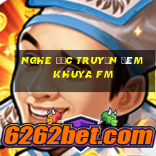 nghe đọc truyện đêm khuya fm