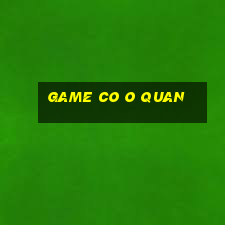 game co o quan