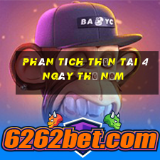 Phân tích thần tài 4 ngày thứ năm