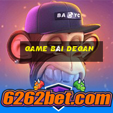 Game Bài Degan