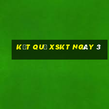 kết quả XSKT ngày 3