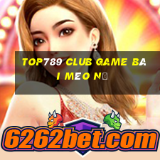 Top789 Club Game Bài Mèo Nổ