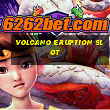 volcano eruption slot