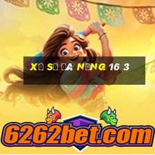 xổ số đà nẵng 16 3