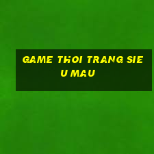 game thoi trang sieu mau