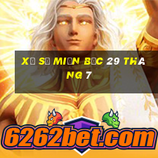 xổ số miền bắc 29 tháng 7