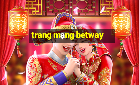 trang mạng betway