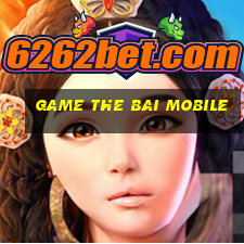 game the bai mobile