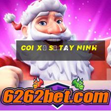 coi xổ số tây ninh