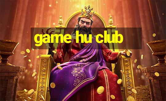 game hu club