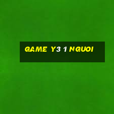 game y3 1 nguoi