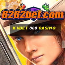 kubet 888 casino