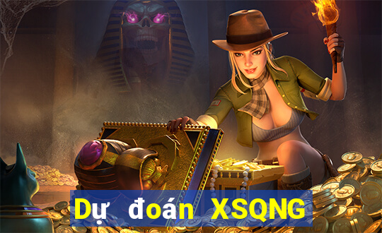 Dự đoán XSQNG ngày 24