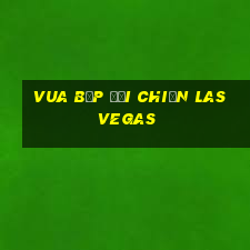 vua bịp đại chiến las vegas