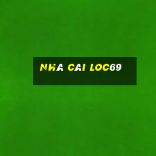 Nhà Cái Loc69