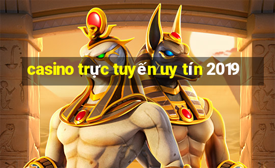 casino trực tuyến uy tín 2019