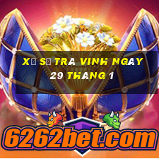 xổ số trà vinh ngày 29 tháng 1