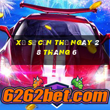 xổ số cần thơ ngày 28 tháng 6