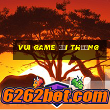 vui game đổi thưởng